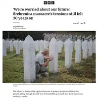 BBC o 30 godisnjici genocida u Srebrenici